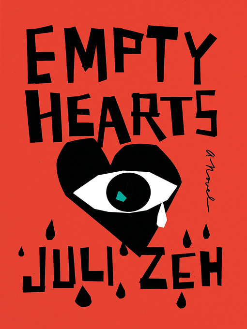 Title details for Empty Hearts by Juli Zeh - Available